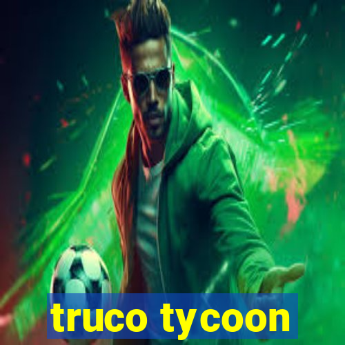 truco tycoon